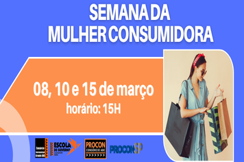 Procon Consórcio ABC promove Semana da Mulher Consumidora