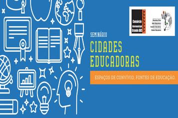 Consórcio promove seminário sobre Cidades Educadoras