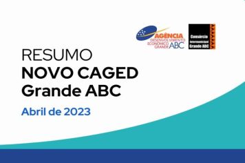 Grande ABC fecha abril com saldo positivo na geração de empregos formais