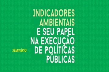 Consórcio promove seminário sobre Indicadores Ambientais