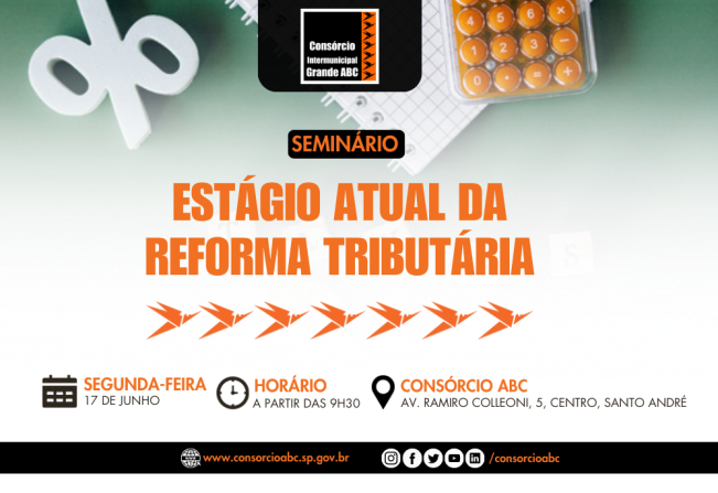 Consórcio ABC promove seminário sobre reforma tributária