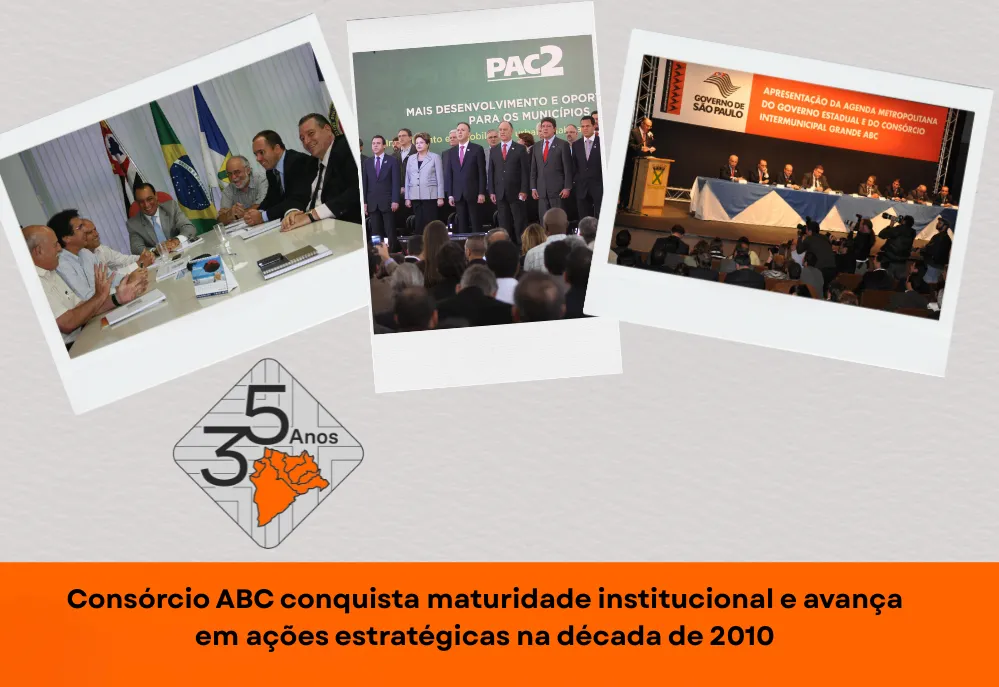 Consórcio ABC conquista maturidade institucional e avança em ações estratégicas na década de 2010